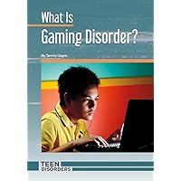 What Is Gaming Disorder? (Teen Disorders) What Is Gaming Disorder? (Teen Disorders) Hardcover