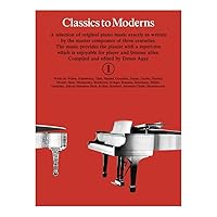 Classics To Moderns 1 Classics To Moderns 1 Paperback