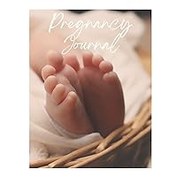 Pregnancy Journal: Express your experiences, emotions, milestones and sweet memories