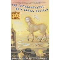 Autobiography of a Brown Buffalo (Vintage International) Autobiography of a Brown Buffalo (Vintage International) Paperback Kindle Audible Audiobook Hardcover Mass Market Paperback
