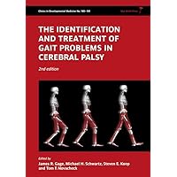 The Identification and Treatment of Gait Problems in Cerebral Palsy The Identification and Treatment of Gait Problems in Cerebral Palsy Hardcover Kindle