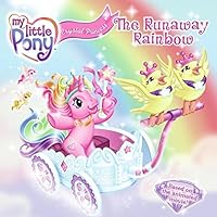 My Little Pony Crystal Princess: The Runaway Rainbow (My Little Pony (8x8)) My Little Pony Crystal Princess: The Runaway Rainbow (My Little Pony (8x8)) Paperback