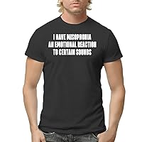 I Have Misophonia an Emotional Reaction to Certain Sounds - Men's Adult Short Sleeve T-Shirt