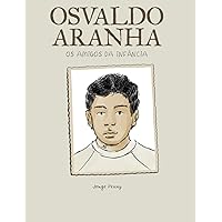 OSvaldo Aranha: os amigos da infância (Portuguese Edition)
