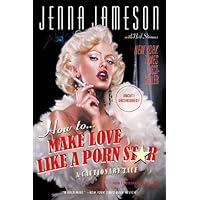How to Make Love Like a Porn Star: A Cautionary Tale How to Make Love Like a Porn Star: A Cautionary Tale Kindle Paperback Hardcover Audio CD