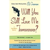 Will You Still Love Me Tomorrow? Will You Still Love Me Tomorrow? Mass Market Paperback Kindle Hardcover Paperback