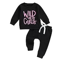 Toddler Baby Girl Clothes Sweatsuit Wild Like My Curls Toddler Sweatshirt Solid Long Pants Fall Winter Outfit