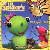 Miss Spider: All Pupa'ed Out Miss Spider: All Pupa'ed Out Paperback