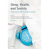 Sleep, Health, and Society 2e: From Aetiology to Public Health Sleep, Health, and Society 2e: From Aetiology to Public Health Paperback Kindle