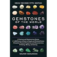 Gemstones of the World: Newly Revised Fifth Edition Gemstones of the World: Newly Revised Fifth Edition Hardcover