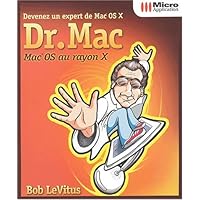 Dr. Mac. Devenez un expert de Mac OS X Dr. Mac. Devenez un expert de Mac OS X Paperback
