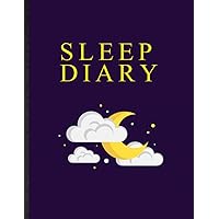 Sleep Diary. Health Tracker To Monitor & Understand Sleep Patterns. Logbook To Track And Record Sleeping Hour, Daily Activities, Sleep Habit: ... Sleep & Help Sleep Deprivation, Insomnia