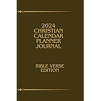 2024 Christian Calendar Planner Journal: Bible Verse Edition