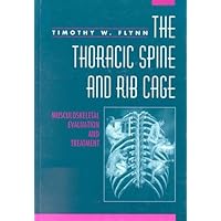 Thoracic Spine and Rib Cage Thoracic Spine and Rib Cage Hardcover