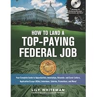 How to Land a Top Paying Federal Job: Your Complete Guide to Opportunities, Internships, Résumés and Cover Letters, Application Essays (KSAs), Interviews, Salaries, Promotions, and More! How to Land a Top Paying Federal Job: Your Complete Guide to Opportunities, Internships, Résumés and Cover Letters, Application Essays (KSAs), Interviews, Salaries, Promotions, and More! Paperback