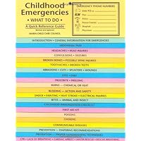 Childhood Emergencies: What to Do-A Quick Reference Guide Childhood Emergencies: What to Do-A Quick Reference Guide Paperback Spiral-bound