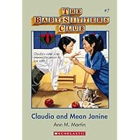 Baby-sitters Club #7: Claudia and Mean Janine Baby-sitters Club #7: Claudia and Mean Janine Paperback