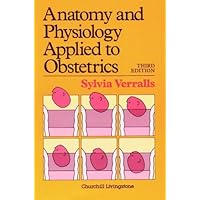 Anatomy and Physiology Applied to Obstetrics Anatomy and Physiology Applied to Obstetrics Paperback