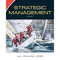 Strategic Management: Theory: An Integrated Approach Strategic Management: Theory: An Integrated Approach Paperback Hardcover Loose Leaf Mass Market Paperback