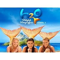 H2O: Plötzlich Meerjungfrau - Staffel 3 [dt./OV]