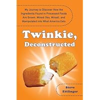 Twinkie, Deconstructed: My Journey to Discover How the Ingredients Found in Processed Foods Are Grown, Mined (Yes, Mined), and Manipulated Into What America Eats Twinkie, Deconstructed: My Journey to Discover How the Ingredients Found in Processed Foods Are Grown, Mined (Yes, Mined), and Manipulated Into What America Eats Hardcover Kindle Audible Audiobook Paperback Audio CD