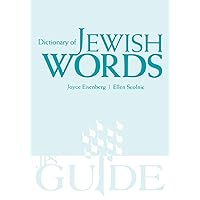 Dictionary of Jewish Words (A JPS Guide) Dictionary of Jewish Words (A JPS Guide) Paperback Kindle Hardcover
