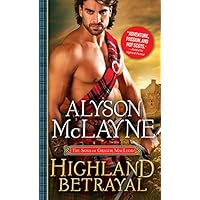 Highland Betrayal (The Sons of Gregor MacLeod Book 3) Highland Betrayal (The Sons of Gregor MacLeod Book 3) Kindle Audible Audiobook Mass Market Paperback Audio CD