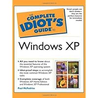 The Complete Idiot's Guide to Windows XP The Complete Idiot's Guide to Windows XP Paperback