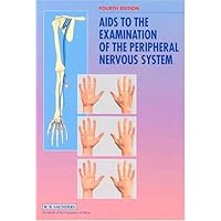 Aids to the Examination of the Peripheral Nervous System Aids to the Examination of the Peripheral Nervous System Paperback