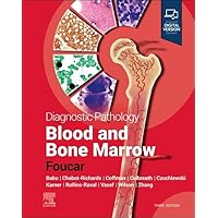 Diagnostic Pathology: Blood and Bone Marrow Diagnostic Pathology: Blood and Bone Marrow Hardcover Kindle