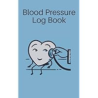 Blood Pressure Log Book: An easy way to keep track of your blood pressure. Small size-5X8