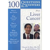 100 Q&A About Liver Cancer (100 Questions and Answers About...) 100 Q&A About Liver Cancer (100 Questions and Answers About...) Paperback