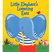 Little Elephant's Listening Ears Little Elephant's Listening Ears Board book