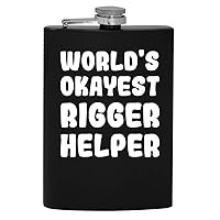 World's Okayest Rigger Helper - 8oz Hip Drinking Alcohol Flask