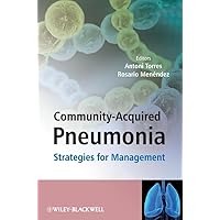 Community-Acquired Pneumonia: Strategies for Management Community-Acquired Pneumonia: Strategies for Management Hardcover