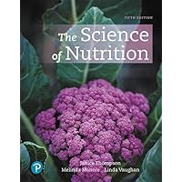 Science of Nutrition, The Science of Nutrition, The Hardcover eTextbook Loose Leaf
