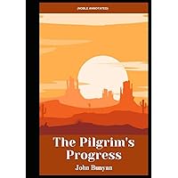 The Pilgrim's Progress (Noble Annotated) The Pilgrim's Progress (Noble Annotated) Kindle Hardcover Paperback
