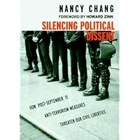 Silencing Political Dissent: How Post-September 11 Anti-Terrorism Measures Threaten Our Civil Liberties (Open Media Series) Silencing Political Dissent: How Post-September 11 Anti-Terrorism Measures Threaten Our Civil Liberties (Open Media Series) Kindle Paperback