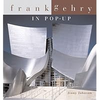 Frank Gehry in Pop-Up Frank Gehry in Pop-Up Hardcover Perfect Paperback