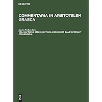 Aspasii in Ethica Nicomachea quae supersunt commentaria (Ancient Greek Edition)
