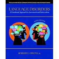 Language Disorders: A Functional Approach to Assessment and Intervention (Allyn & Bacon Communication Sciences and Disorders) Language Disorders: A Functional Approach to Assessment and Intervention (Allyn & Bacon Communication Sciences and Disorders) eTextbook Paperback
