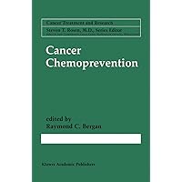 Cancer Chemoprevention (Cancer Treatment and Research, 106) Cancer Chemoprevention (Cancer Treatment and Research, 106) Hardcover Kindle Paperback