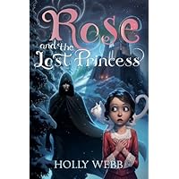 Rose and the Lost Princess Rose and the Lost Princess Kindle Hardcover Paperback