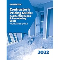Contractor's Pricing Guide 2022: Residential Repair & Remodeling Costs (Means Contractor's Pricing Guide; Residential Repair & Remodeling Costs)