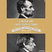 Lincoln and Chief Justice Taney: Slavery, Secession, and the President's War Powers Lincoln and Chief Justice Taney: Slavery, Secession, and the President's War Powers Audible Audiobook Hardcover Kindle Paperback Audio CD Multimedia CD
