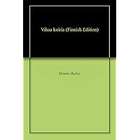 Vihaa koiria (Finnish Edition)