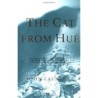 The Cat from Hue: A Vietnam War Story The Cat from Hue: A Vietnam War Story Hardcover Kindle Paperback