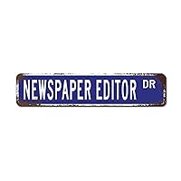 Newspaper Editor Signs Newspaper Editor Street Signs Newspaper Editor Decor Rustic Wall Art Farmhouse Decorative Sign Kitchen Home Decor Signs Wall Hanging Sign Housewarming Gift 18x4in