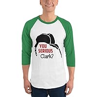 You SERIOUS Clark? 3/4 Sleeve Raglan T Shirt- Funny Christmas Holiday Tee- Unisex
