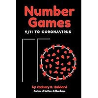 Number Games: 9/11 to Coronavirus Number Games: 9/11 to Coronavirus Paperback Kindle